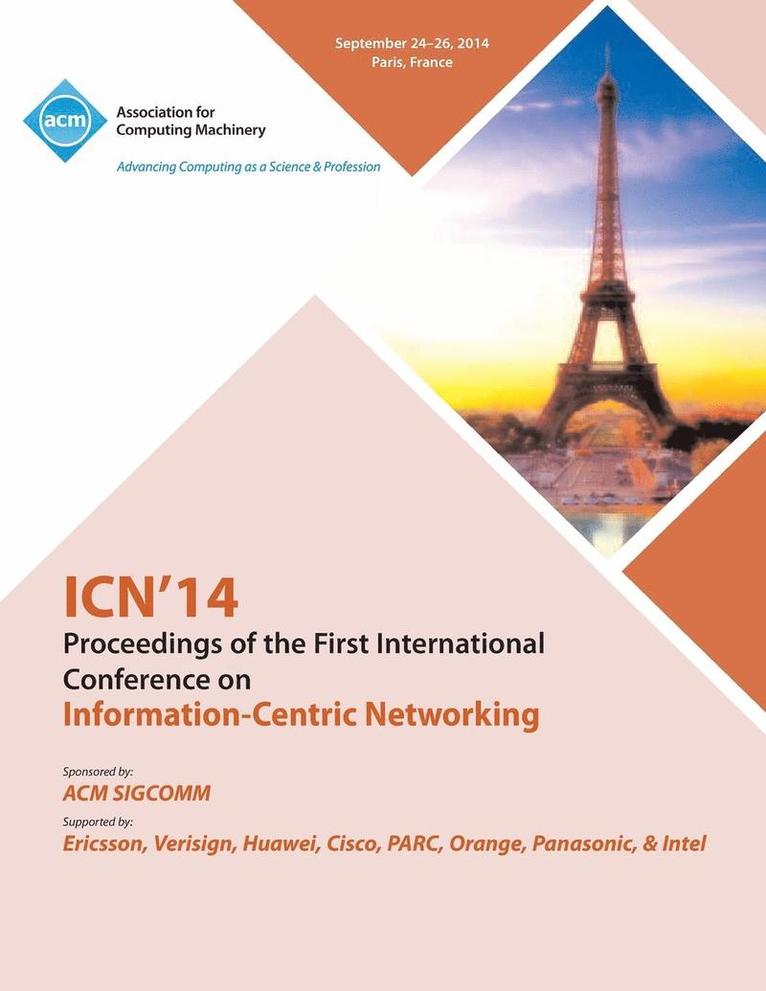 ICN 14 Ist ACM Conference on Information-Centric Networking 1