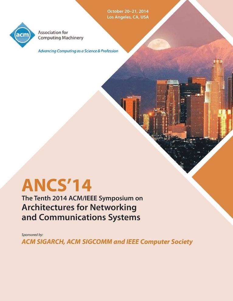 ANCS 14 10th ACM/IEEE Symposium on Architectures for Networking and Communications Systems 1