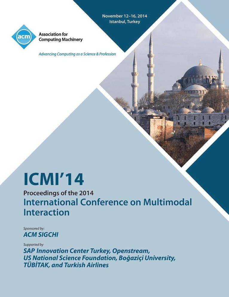 ICMI 14 International Conference on Multimodal Interaction 1