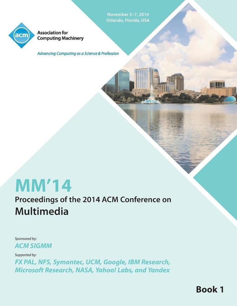 MM14, 22nd ACM International Conference on Multimedia V1 1