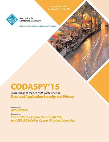 bokomslag CODASPY 15 Fifth ACM Conference on Data and Application Security and Privacy