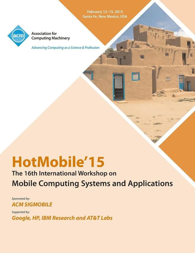 Hotmobile 15 Conference Committee, HotMobile 15 Conference Committee, - HotMobile 15 16th International Workshop on Mobile Computing Systems and Applications, Häftad