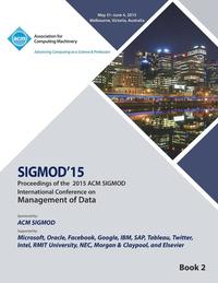 bokomslag SIGMOD 15 International Conference on Management of Data V2