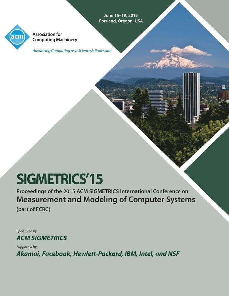 SIGMETRICS 15 International Conference on Measurement and Modeling of Computing Systems 1