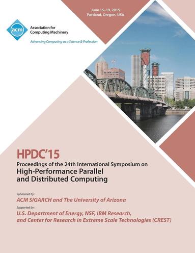 bokomslag HPDC 15 24th International Symposium on High Performance Parallel and Distributed Computing