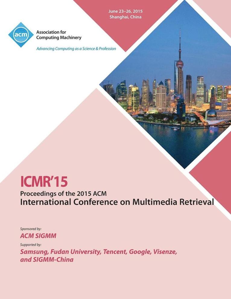 ICMR 15 2015 International Conference on Multimedia Retrieval 1