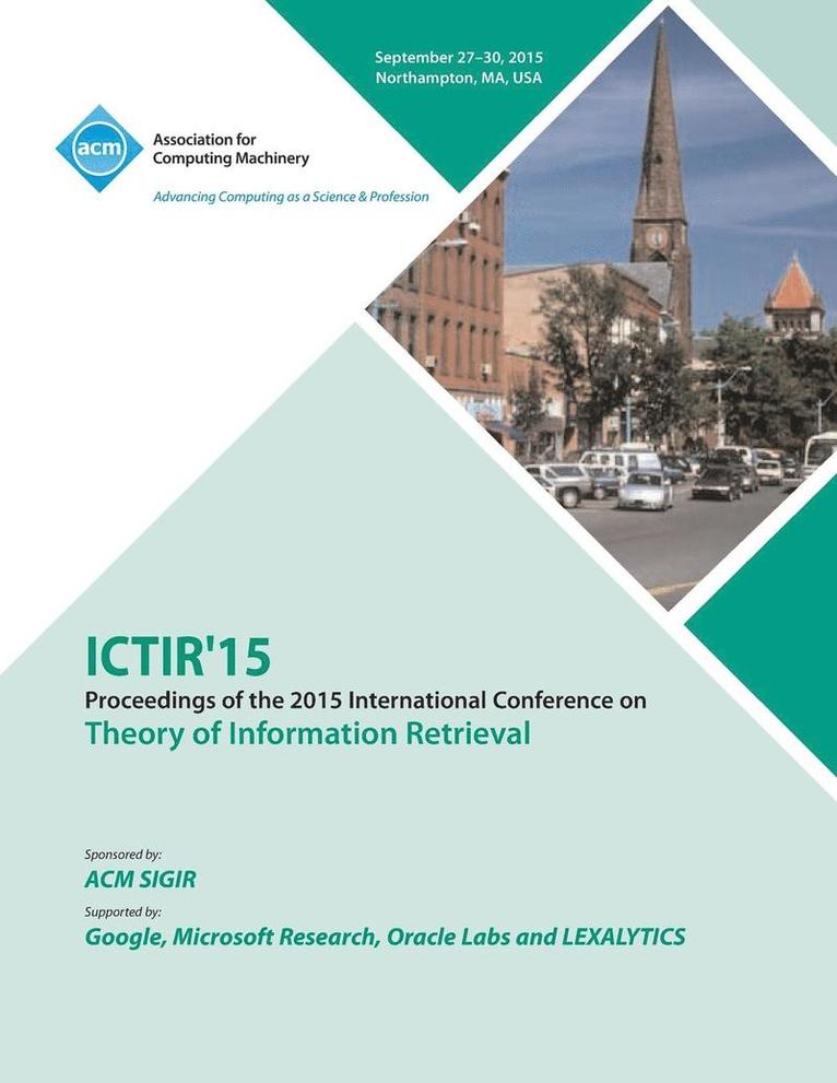 ICTIR 15 ACM SIGIR International Conference on the Theory of Information Retrieval 1