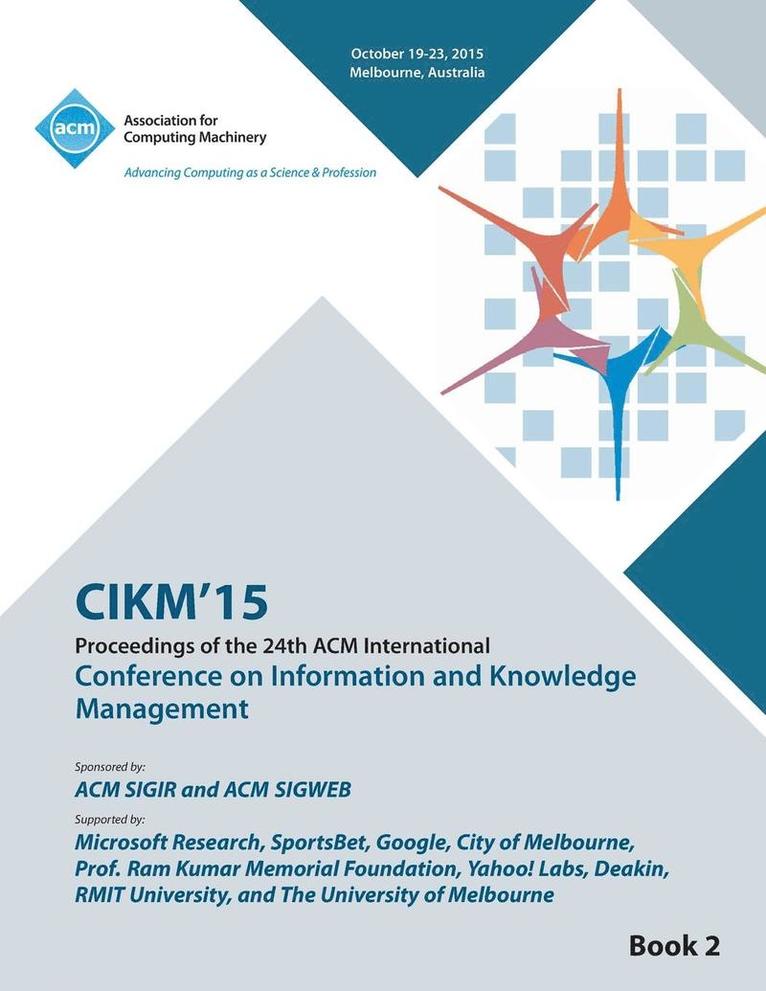 Cikm 15 Conference Committee, CIKM 15 Conference Committee, - CIKM 15 Conference on Information and Knowledge Management Vol2, Häftad