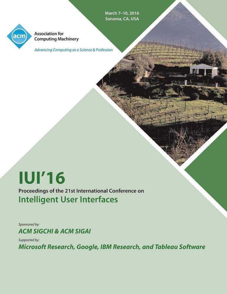IUI 16 21st ACM International Conference on Intellligent User Interfaces 1