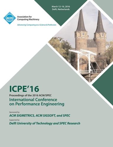 bokomslag ICPE 16 7th ACM/SPEC International Conference on Performance Engineering