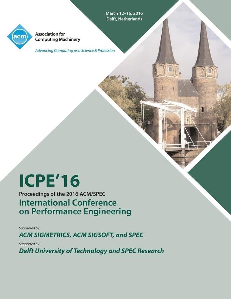 ICPE 16 7th ACM/SPEC International Conference on Performance Engineering 1