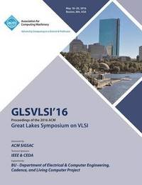 bokomslag 2016 Great Lakes Symposium on VLSI