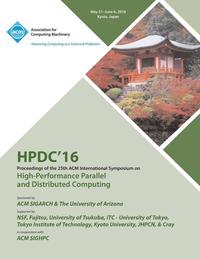 bokomslag HPDC 16 25th International Symposium on High Performance Parallel & Distributed Computing
