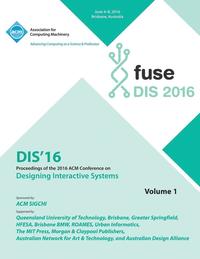 bokomslag DIS 2016 Designing Interactive Interfaces Conference Vol 1