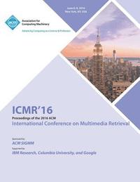 bokomslag ICMR 16 International Conference on Multimedia Retrieval