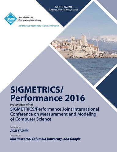 bokomslag SIGMETRICS 16 SiGMETRICS PERFORMANCE Joint International Conference on Measurement and Modelling of Computer Systems