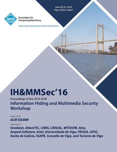 bokomslag IH&MMSec 16 ACM Information Hiding & MultiMedia Security 16