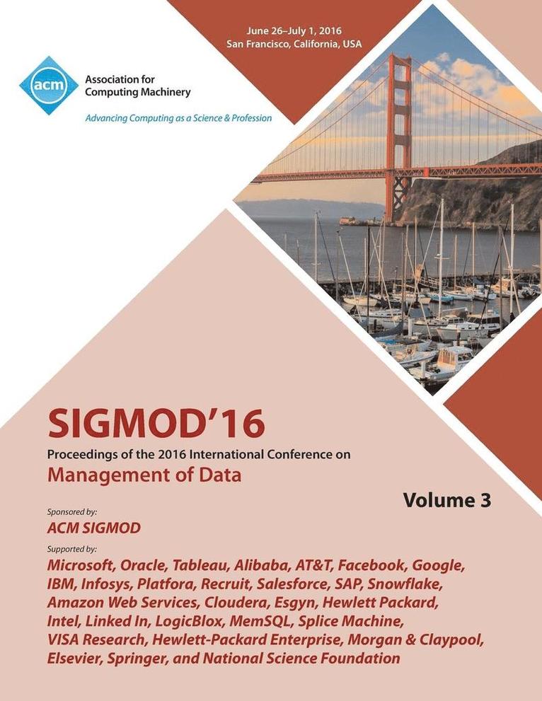 Sigmod 2016 Conference Committee, SIGMOD 2016 Conference Committee, - SIGMOD 16 2016 International Conference on Management of Data Vol 3, Häftad