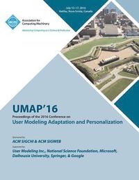 bokomslag UMAP 16 User Modeling, Adaptation and Personilization Conference