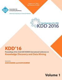 bokomslag KDD 16 22nd International Conference on Knowledge Discovery and Data Mining Vol 1