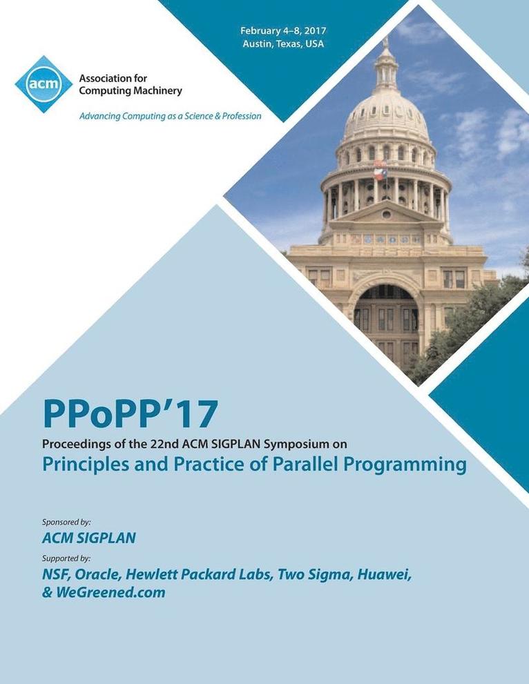 PPoPP 17 22nd ACM SIGPLAN Symposium on Principles and Practice of Parallel Programming 1