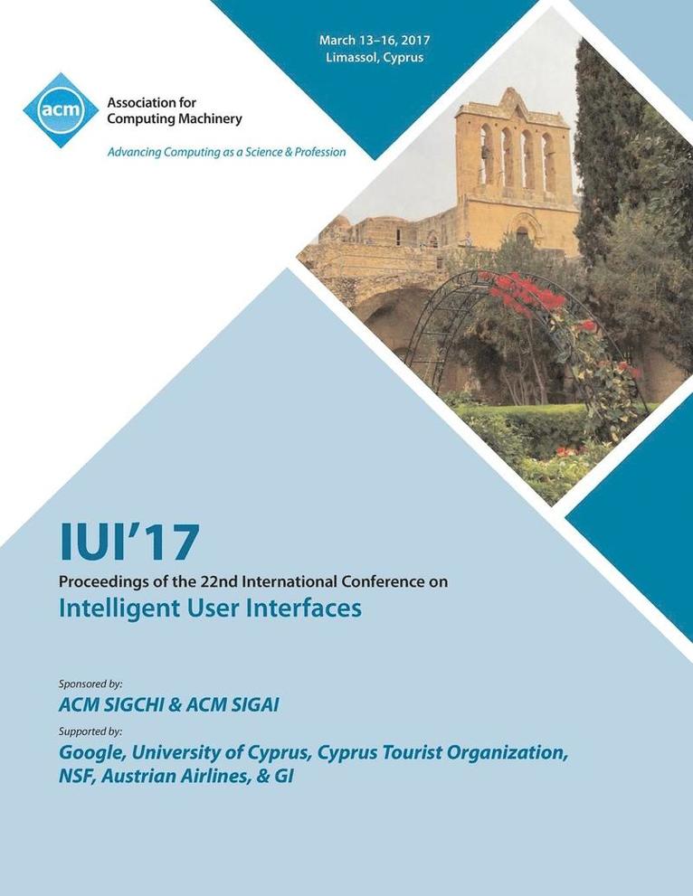 IUI 17 22nd International Conference on Intelligent User Interfaces 1