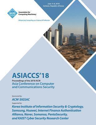 Asiaccs - Asiaccs '18, Häftad