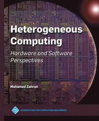 Mohamed Zahran - Heterogeneous Computing, Häftad