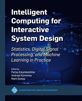 bokomslag Intelligent Computing for Interactive System Design