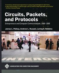 bokomslag Circuits, Packets, and Protocols