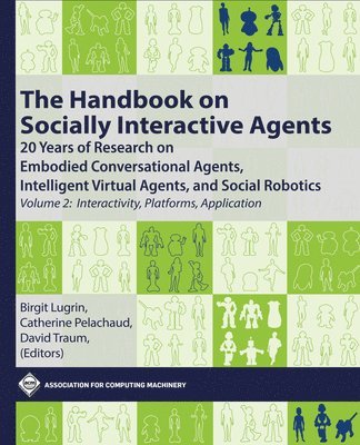 The Handbook on Socially Interactive Agents 1