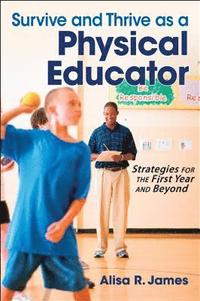 bokomslag Survive and Thrive As a Physical Educator