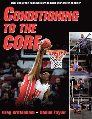 Conditioning to the Core 1