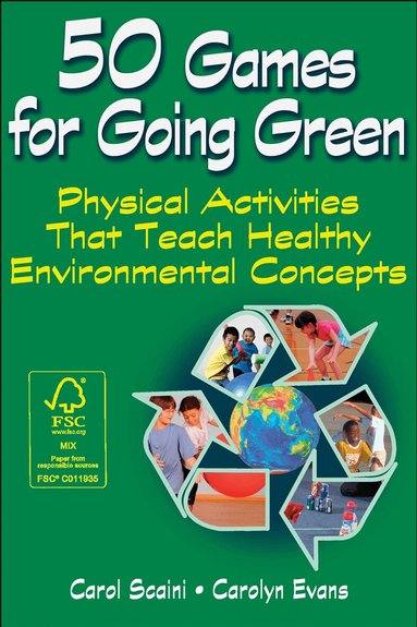 Carol Scaini, Carolyn Evans - 50 Games for Going Green, Häftad