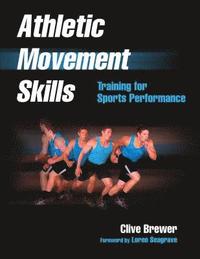 bokomslag Athletic movement skills - training for sports performance