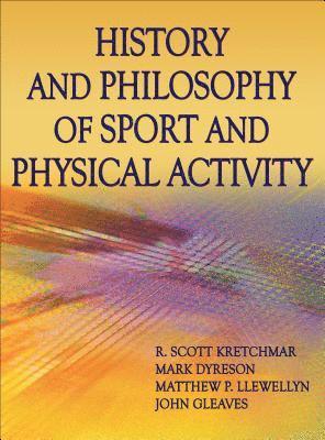 bokomslag History and Philosophy of Sport and Physical Activity
