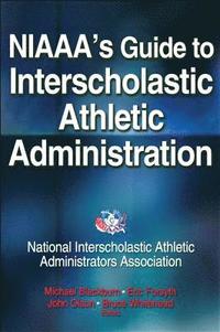 bokomslag NIAAA's Guide to Interscholastic Athletic Administration
