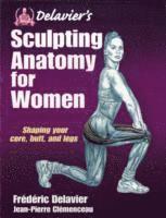 bokomslag Delavier's Sculpting Anatomy for Women