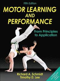 bokomslag Motor Learning and Performance-5th Edition With Web Study Guide: From Principles to Application