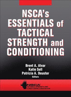 bokomslag NSCA's Essentials of Tactical Strength and Conditioning