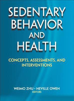 Sedentary Behavior and Health 1