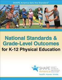 bokomslag National Standards & Grade-Level Outcomes for K-12 Physical Education