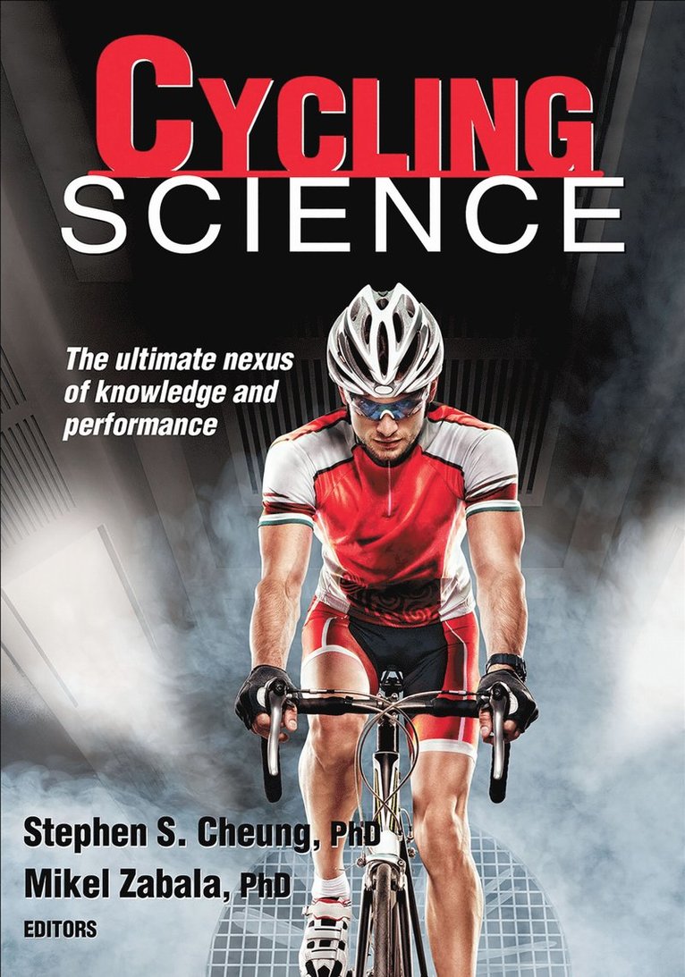Stephen S. Cheung, Stephen S Cheung, Mikel Zabala - Cycling Science, Häftad