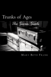 Trunks of Ages: The Seven Seals 1