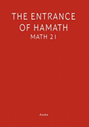 bokomslag The Entrance of Hamath: Maths 21