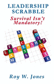 Leadership Scrabble: Survival Isn't Mandatory 1