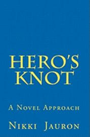 bokomslag Hero's Knot: A Novel Approach