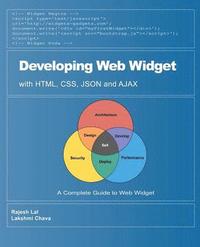 bokomslag Developing Web Widget with HTML, CSS, JSON and AJAX: A Complete Guide to Web Widget