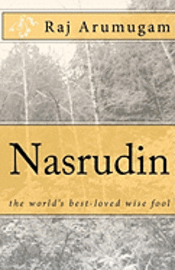 Raj Arumugam - Nasrudin: the world's best-loved wise fool, Häftad