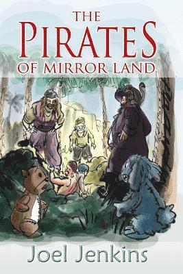 The Pirates of Mirror Land 1